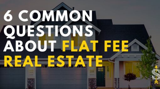 6 Common Questions About Flat Fee Real Estate
